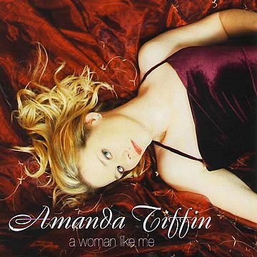 Amanda Tiffin - A Woman like Me CD